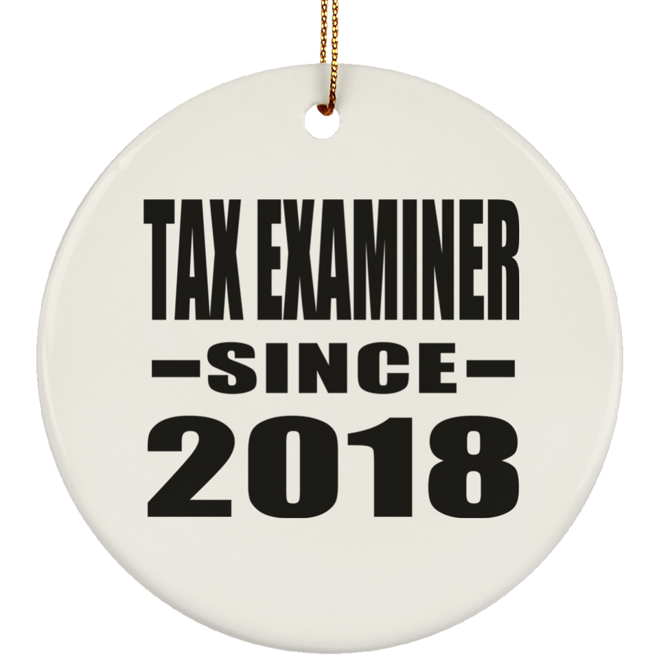 Tax Examiner Since 2018 - Circle Ornament