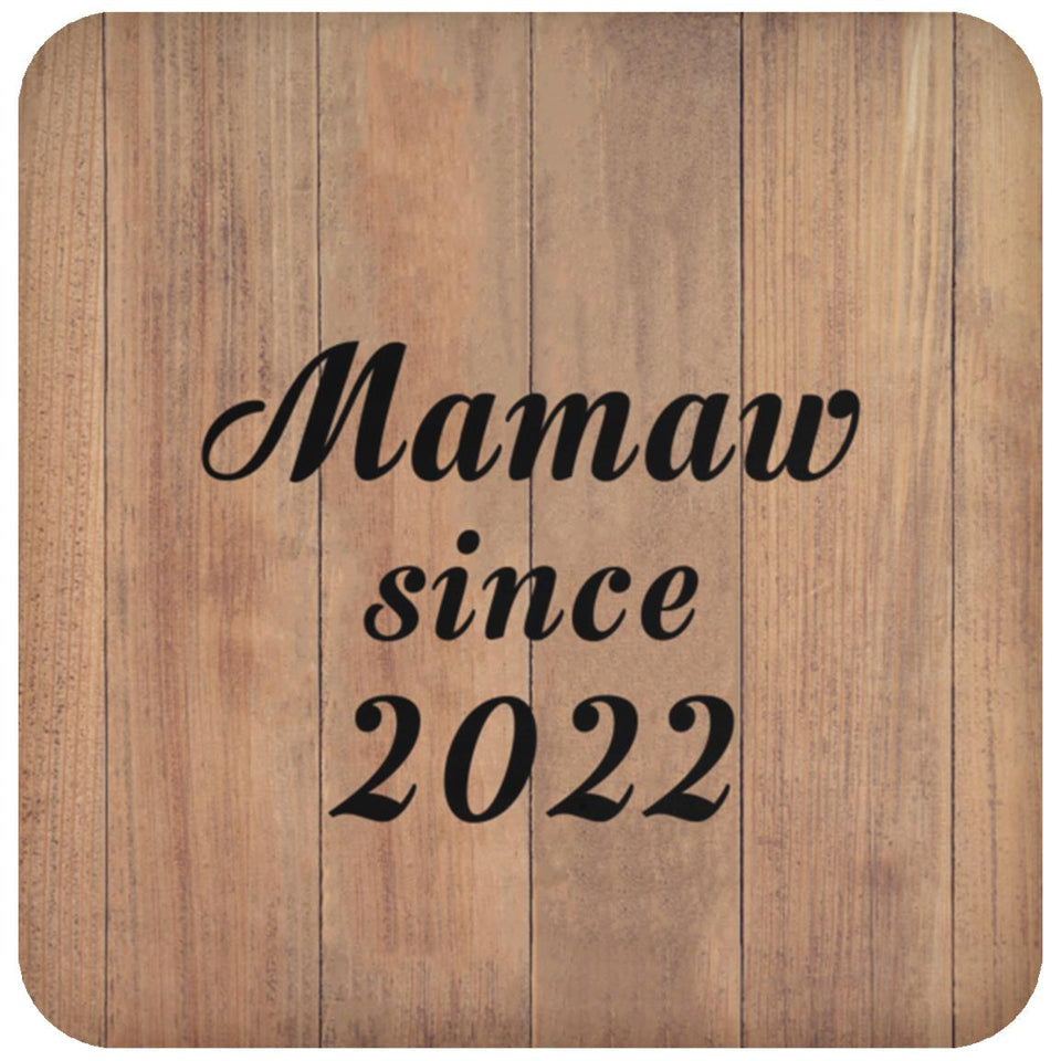 Mamaw Since 2022 - Drink Coaster C