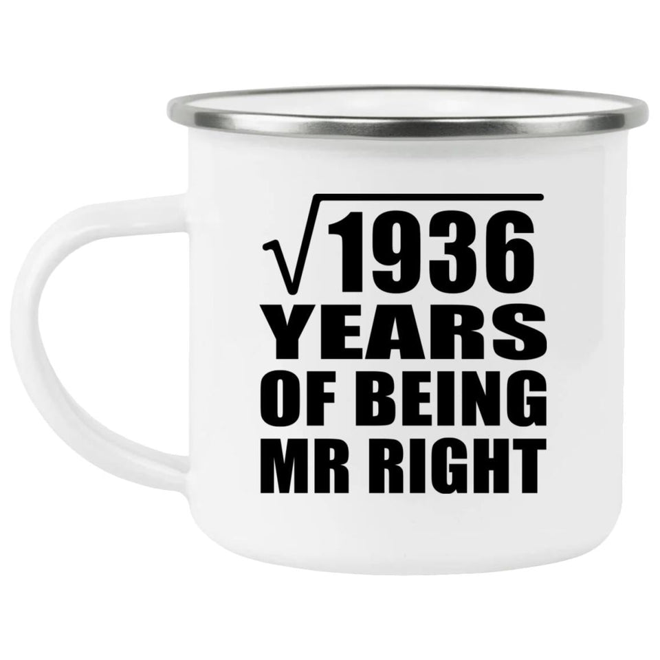 44th Anniversary Square Root of 1936 Years of Being Mr Right - 12oz Camping Mug