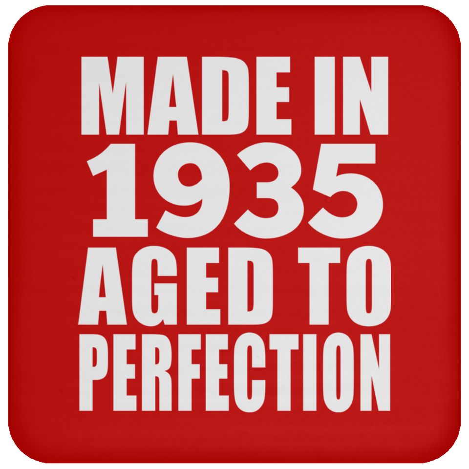 89th Birthday Made In 1935 Aged to Perfection - Drink Coaster