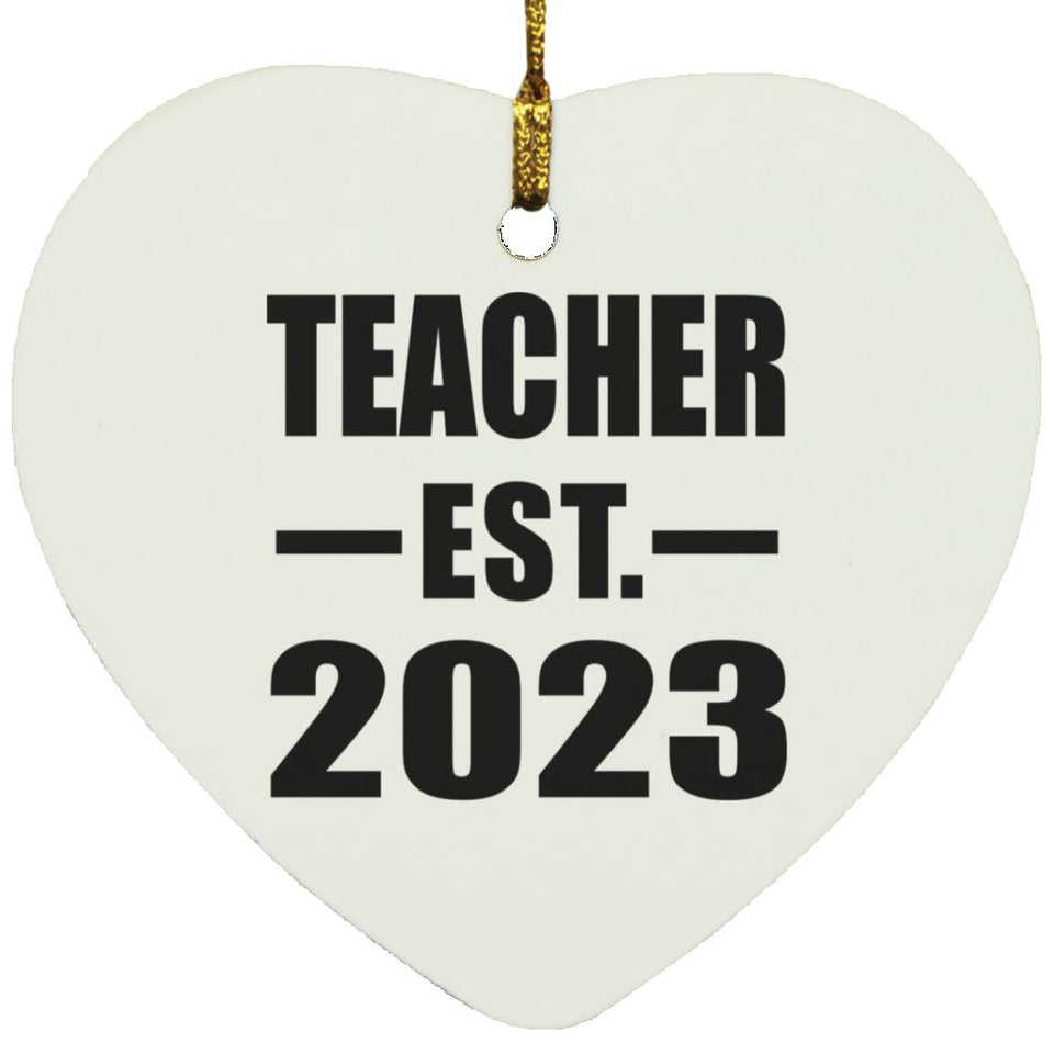 Teacher Established EST. 2023 - Heart Ornament