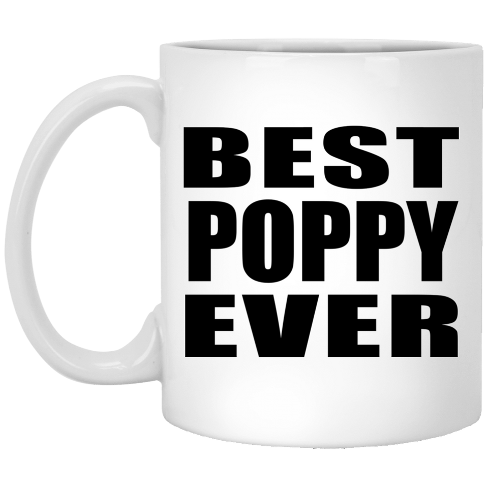 Best Poppy Ever - 11 Oz Coffee Mug