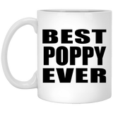 Best Poppy Ever - 11 Oz Coffee Mug
