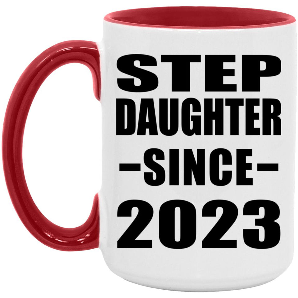 Step Daughter Since 2023 - 15oz Accent Mug Red