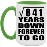 29th Anniversary Square Root of 841 Years Down Forever To Go - 15oz Accent Mug Green