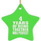 4th Anniversary 4 Years Of Being Mrs Perfect - Star Ornament