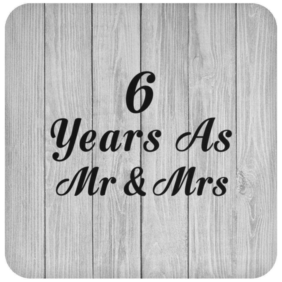 6th Anniversary 6 Years As Mr & Mrs - Drink Coaster F