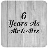 6th Anniversary 6 Years As Mr & Mrs - Drink Coaster F