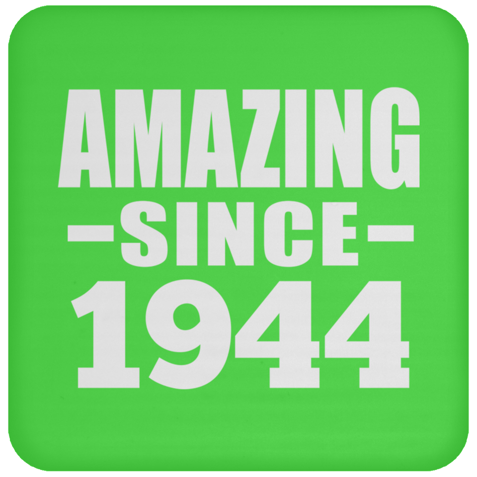 79th Birthday Amazing Since 1944 - Drink Coaster
