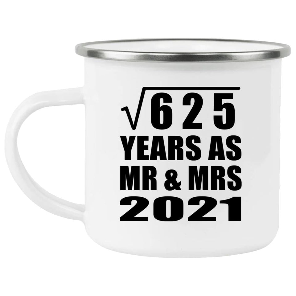 25th Anniversary Square Root of 625 Years As Mr & Mrs 2021 - 12oz Camping Mug