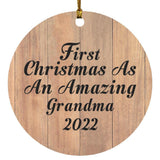 First Christmas As An Amazing Grandma 2022 - Circle Ornament C