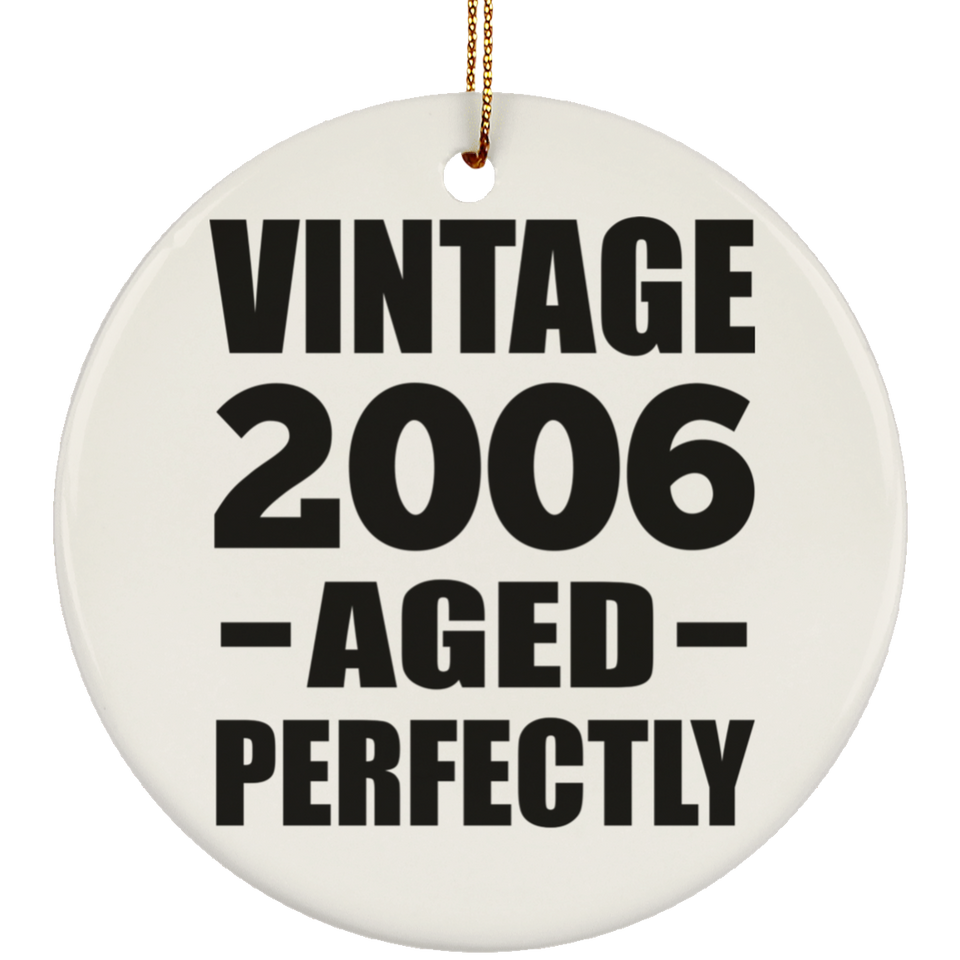 18th Birthday Vintage 2006 Aged Perfectly - Circle Ornament