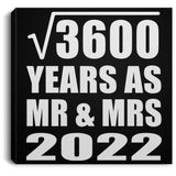 60th Anniversary Square Root of 3600 Years As Mr & Mrs 2022 - Canvas Square