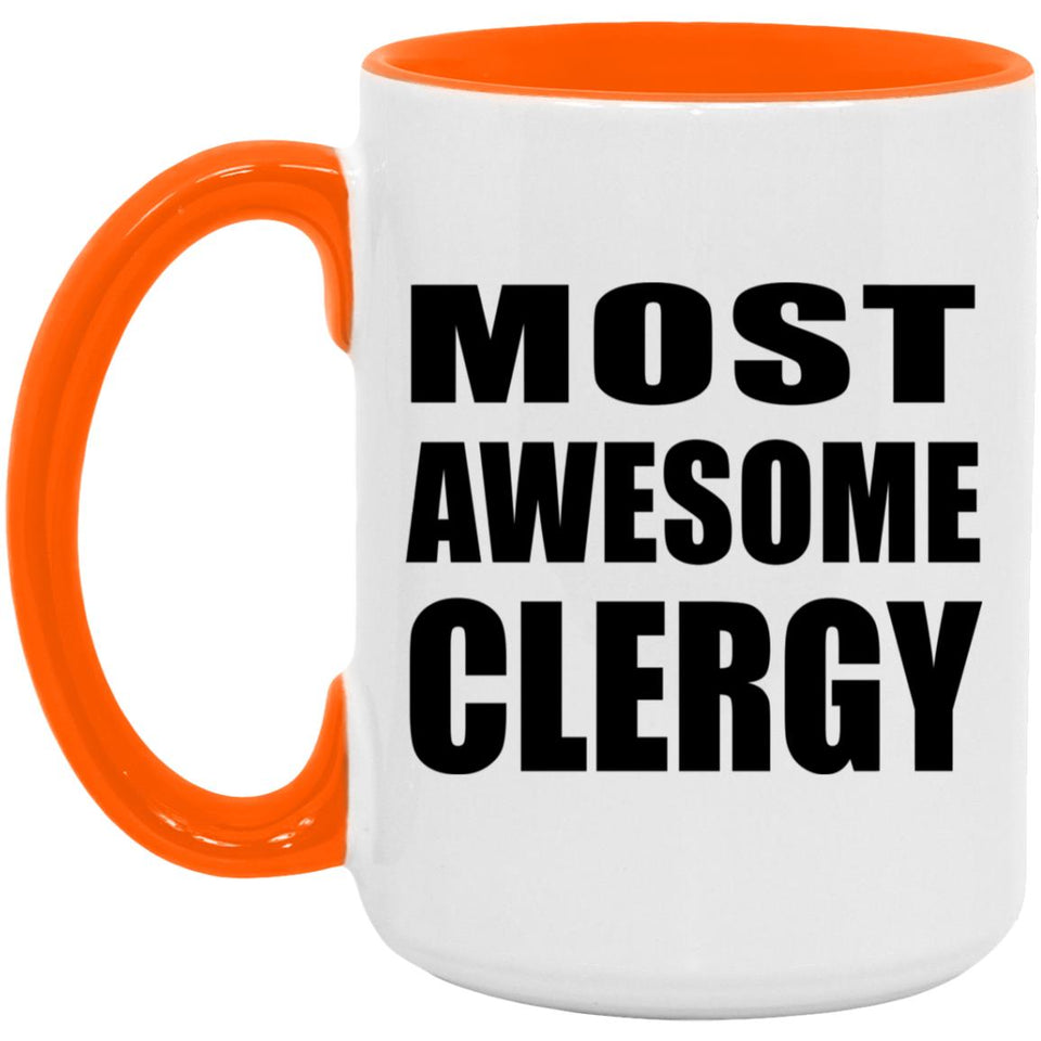 Most Awesome Clergy - 15oz Accent Mug Orange