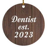 Dentist Established Est. 2023 - Circle Ornament D