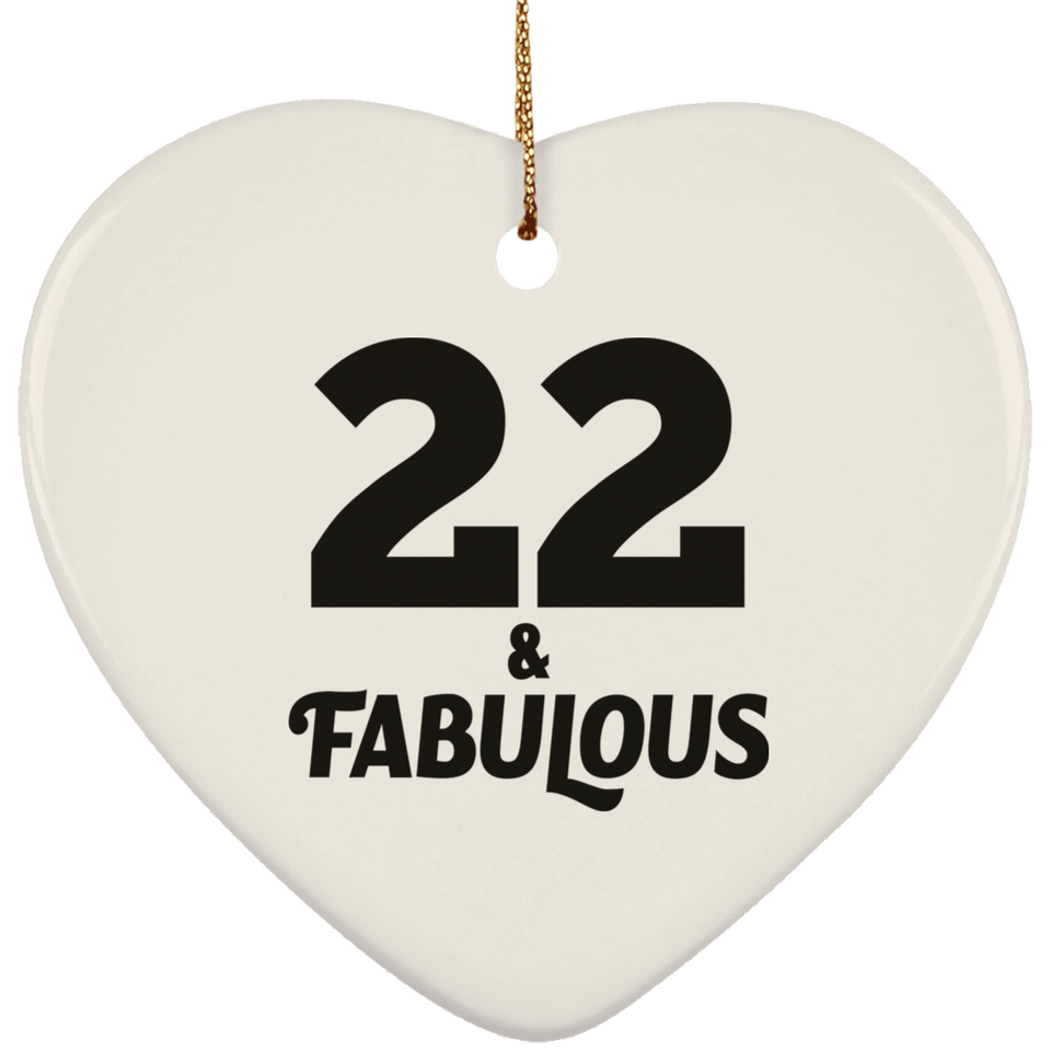 22nd Birthday 22 & Fabulous - Heart Ornament