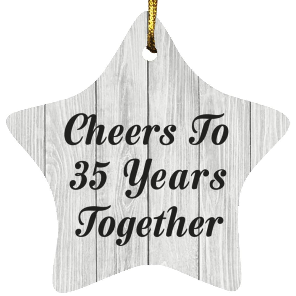 35th Anniversary Cheers To 35 Years Together - Star Ornament F