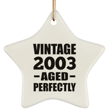 21st Birthday Vintage 2003 Aged Perfectly - Star Ornament