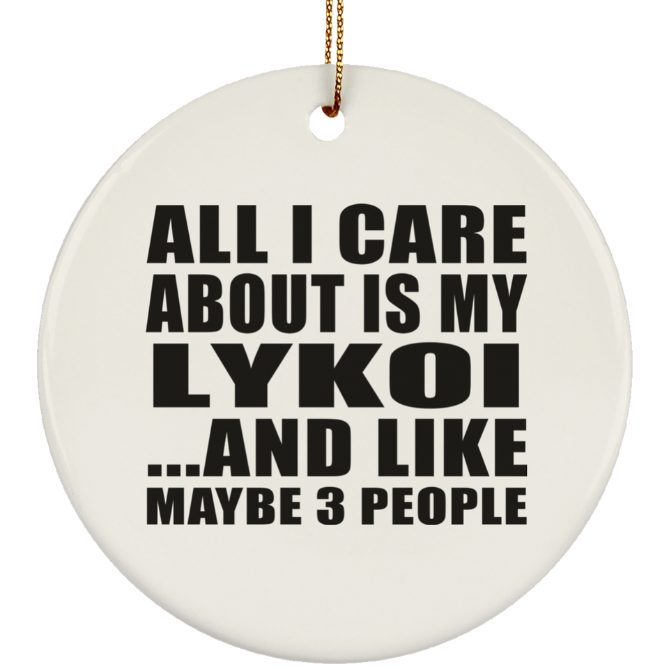 All I Care About Is My Lykoi - Circle Ornament