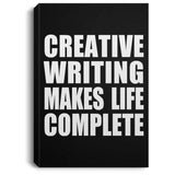 Creative Writing Makes Life Complete - Canvas Portrait