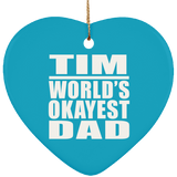 Tim World's Okayest Dad - Heart Ornament