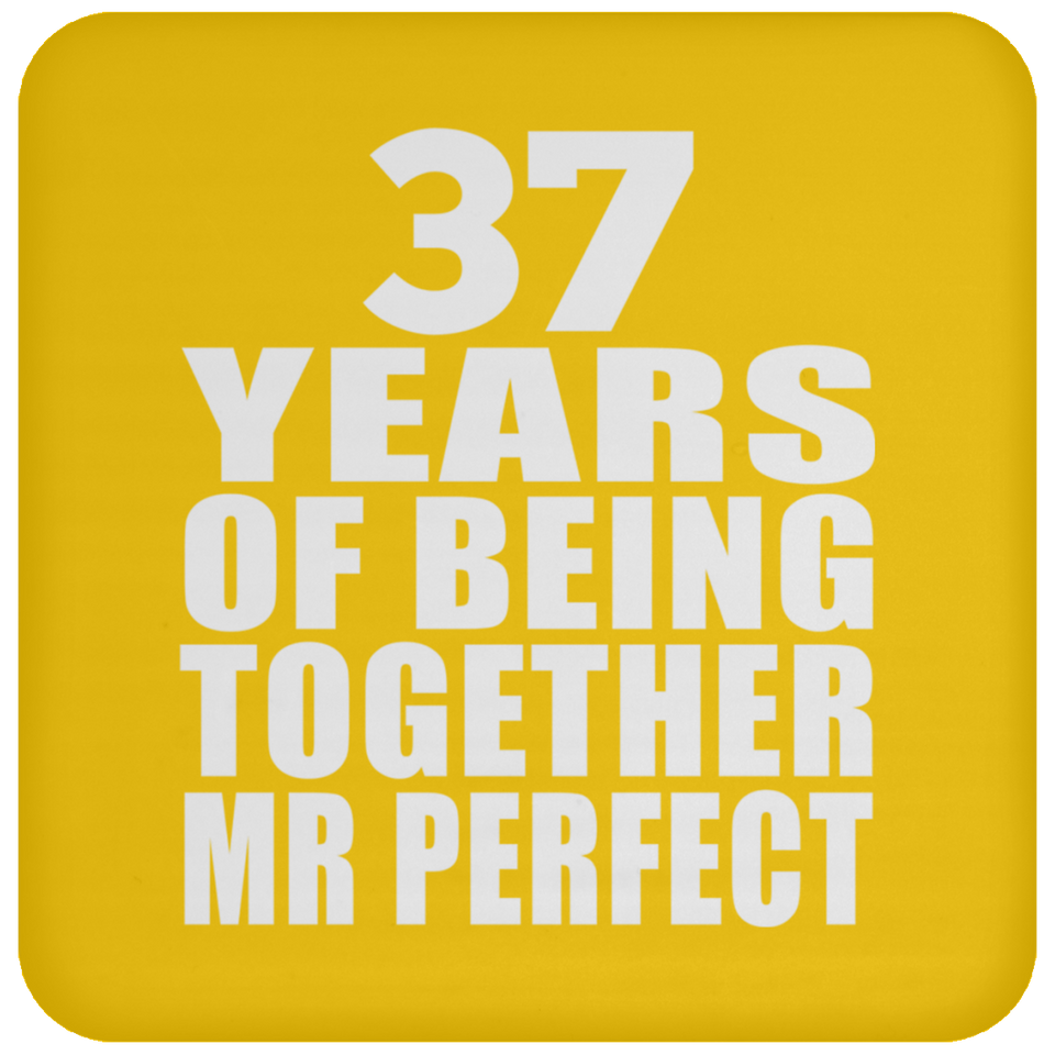 37th Anniversary 37 Years Of Being Mr Perfect - Drink Coaster