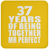 37th Anniversary 37 Years Of Being Mr Perfect - Drink Coaster