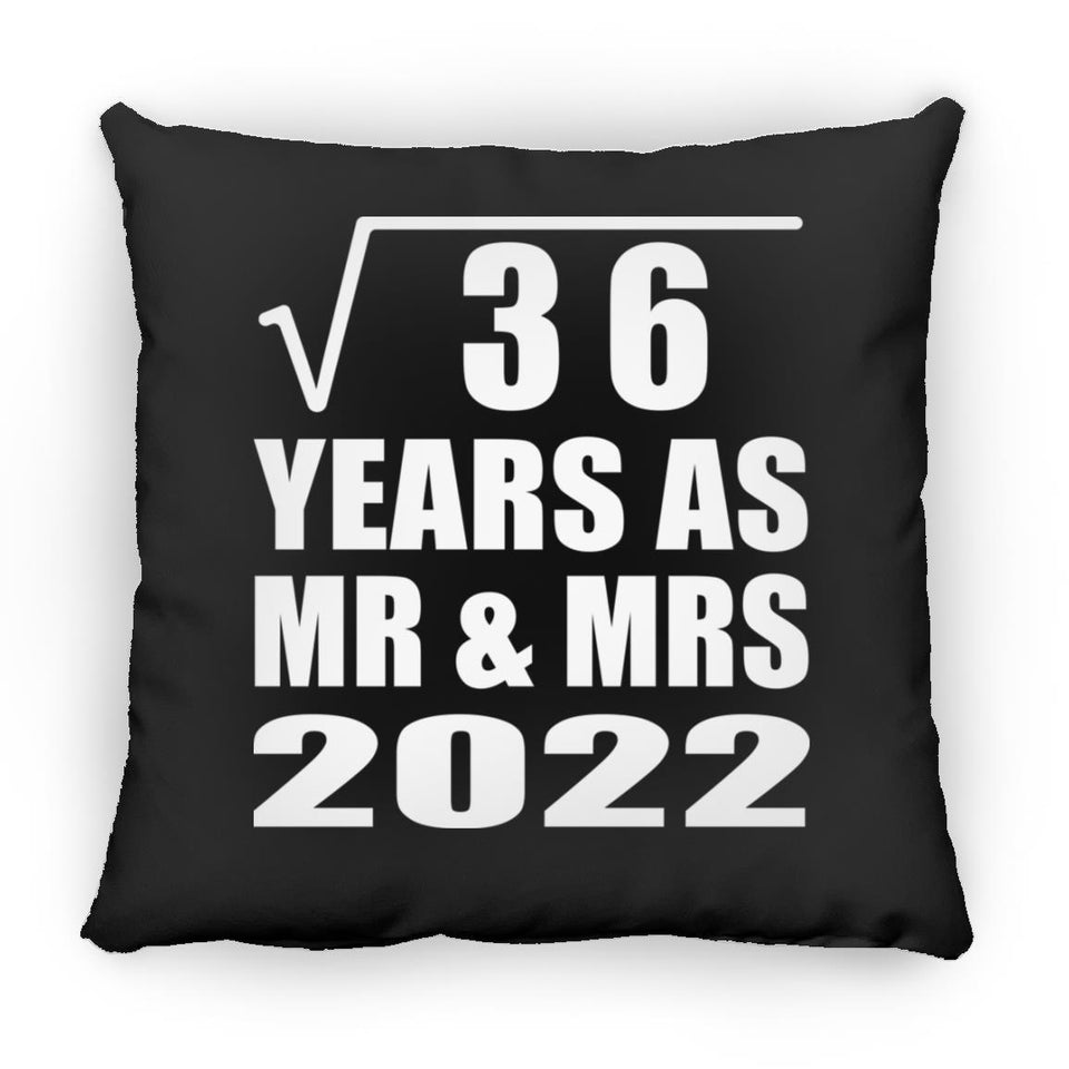 6th Anniversary Square Root of 36 Years As Mr & Mrs 2022 - Throw Pillow Black