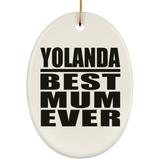 Yolanda Best Mum Ever - Oval Ornament