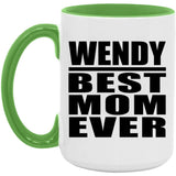 Wendy Best Mom Ever - 15oz Accent Mug Green