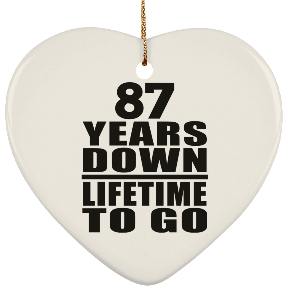 87th Anniversary 87 Years Down Lifetime To Go - Heart Ornament