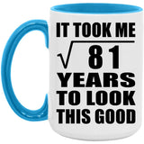9th Birthday Took Square Root of 81 Years To Look Good - 15oz Accent Mug Blue