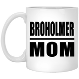Broholmer Mom - 11oz Coffee Mug