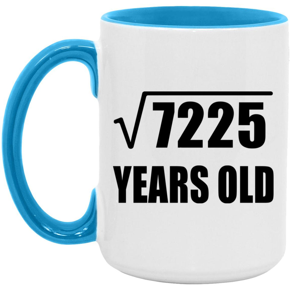 85th Birthday Square Root of 7225 Years Old - 15oz Accent Mug Blue