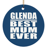 Glenda Best Mum Ever - Circle Ornament