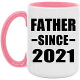 Father Since 2021 - 15oz Accent Mug Pink