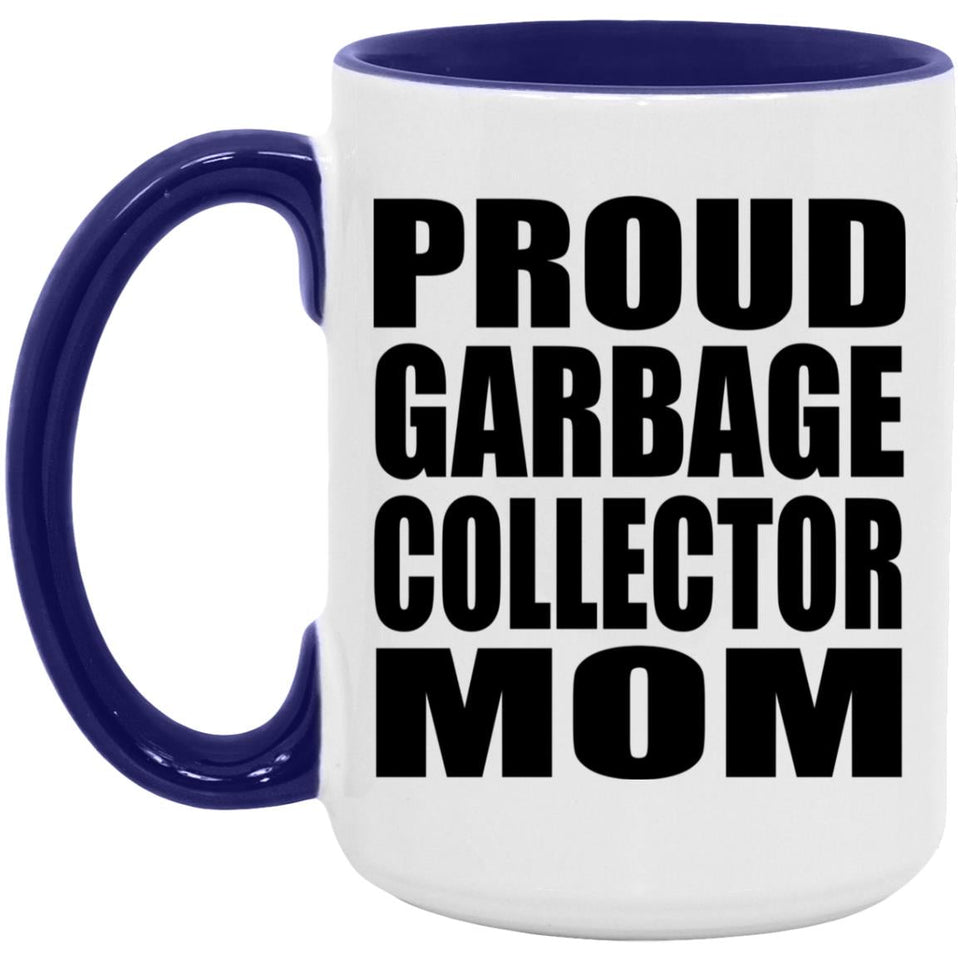Proud Garbage Collector Mom - 15oz Accent Mug Purple