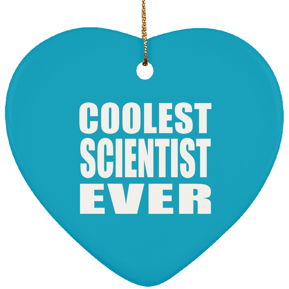 Coolest Scientist Ever - Heart Ornament