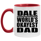Dale World's Okayest Dad - 11oz Accent Mug Red