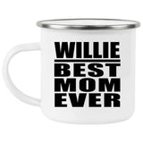 Willie Best Mom Ever - 12oz Camping Mug