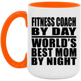 Fitness Coach By Day World's Best Mom By Night - 15oz Accent Mug Orange