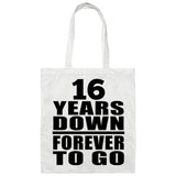 16th Anniversary 16 Years Down Forever to Go - Tote Bag White