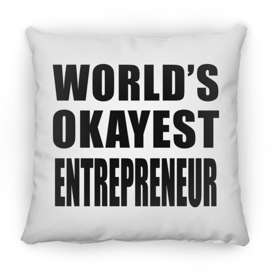 World's Okayest Entrepreneur - Throw Pillow