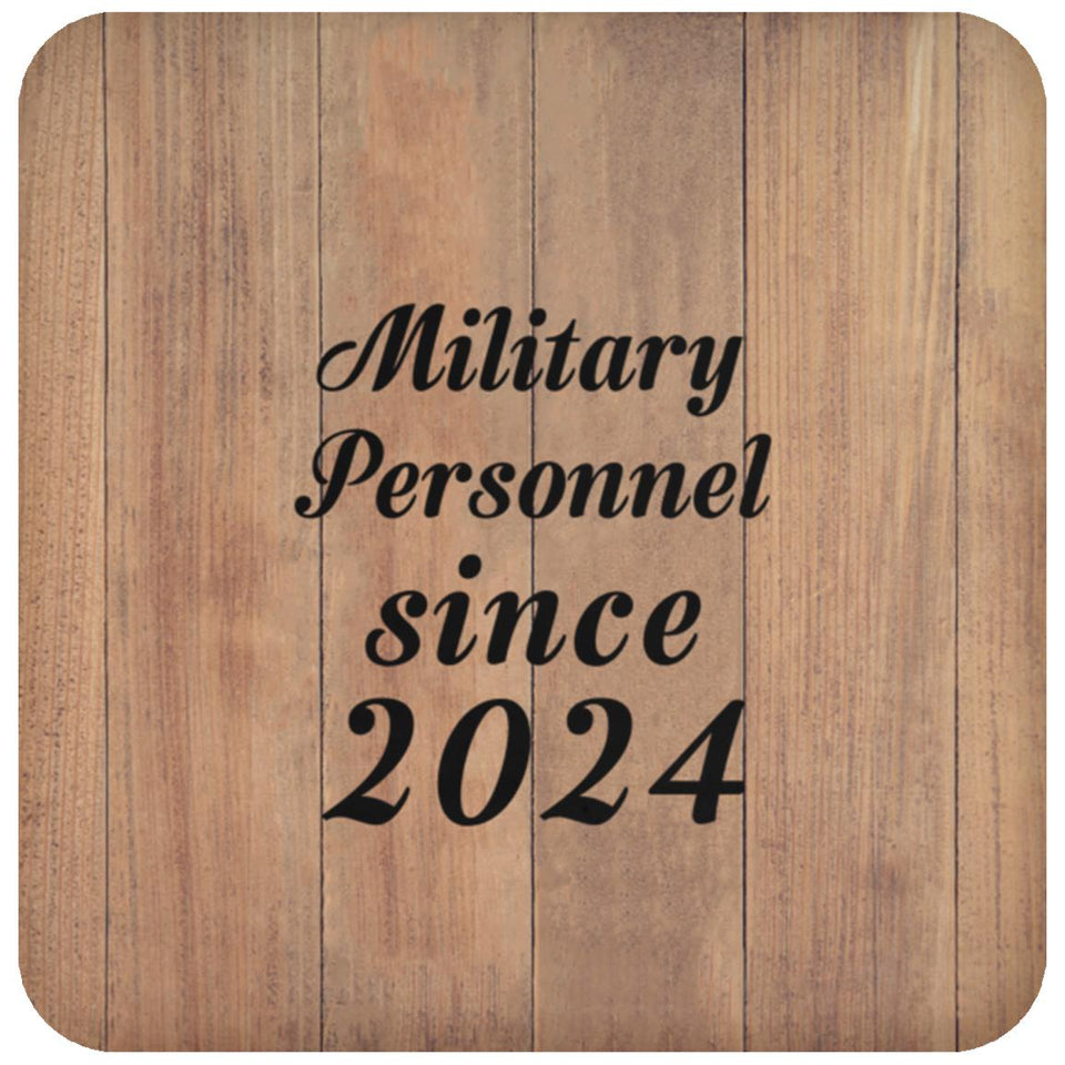 Military Personnel Since 2024 - Drink Coaster C