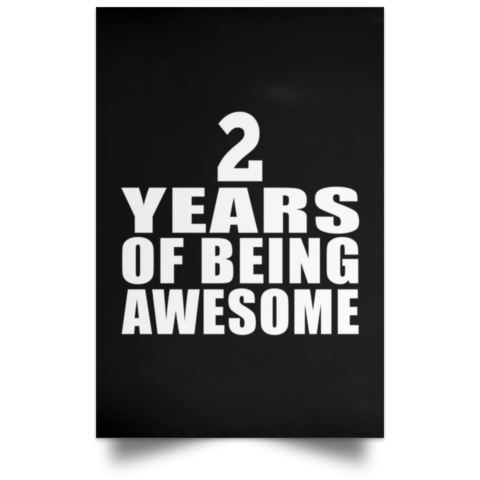 2nd Birthday 2 Years Of Being Awesome - Poster Portrait