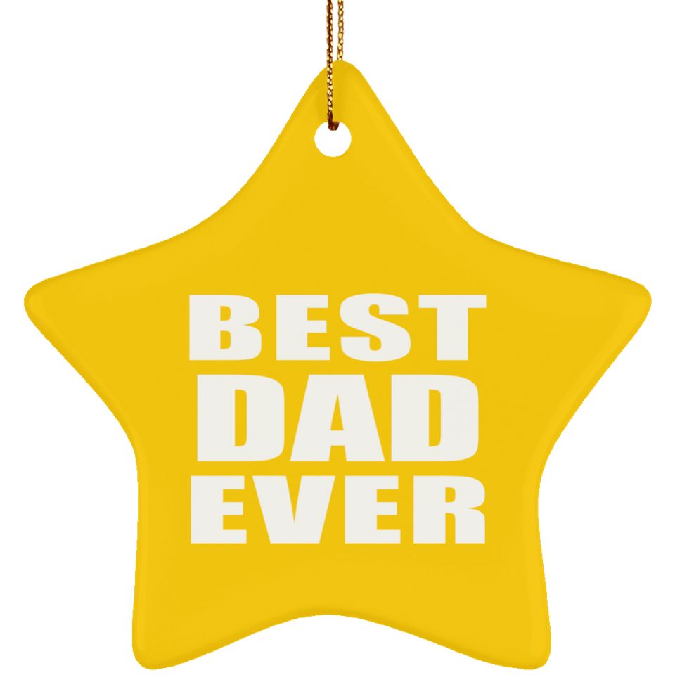 Best Dad Ever - Star Ornament