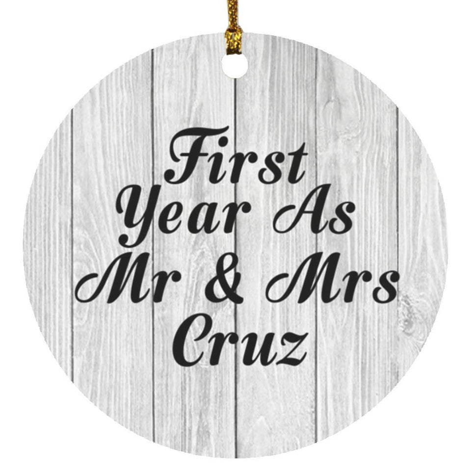 First Year As Mr & Mrs Cruz - Circle Ornament F