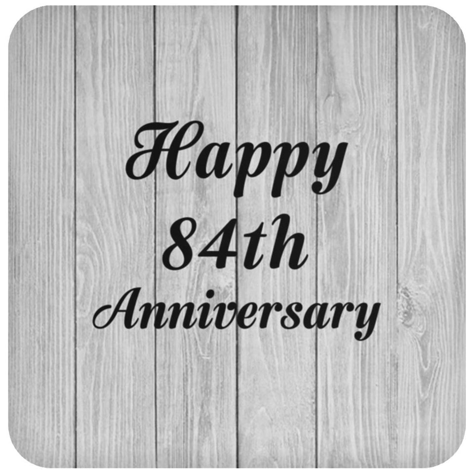 Happy 84th Anniversary - Drink Coaster F