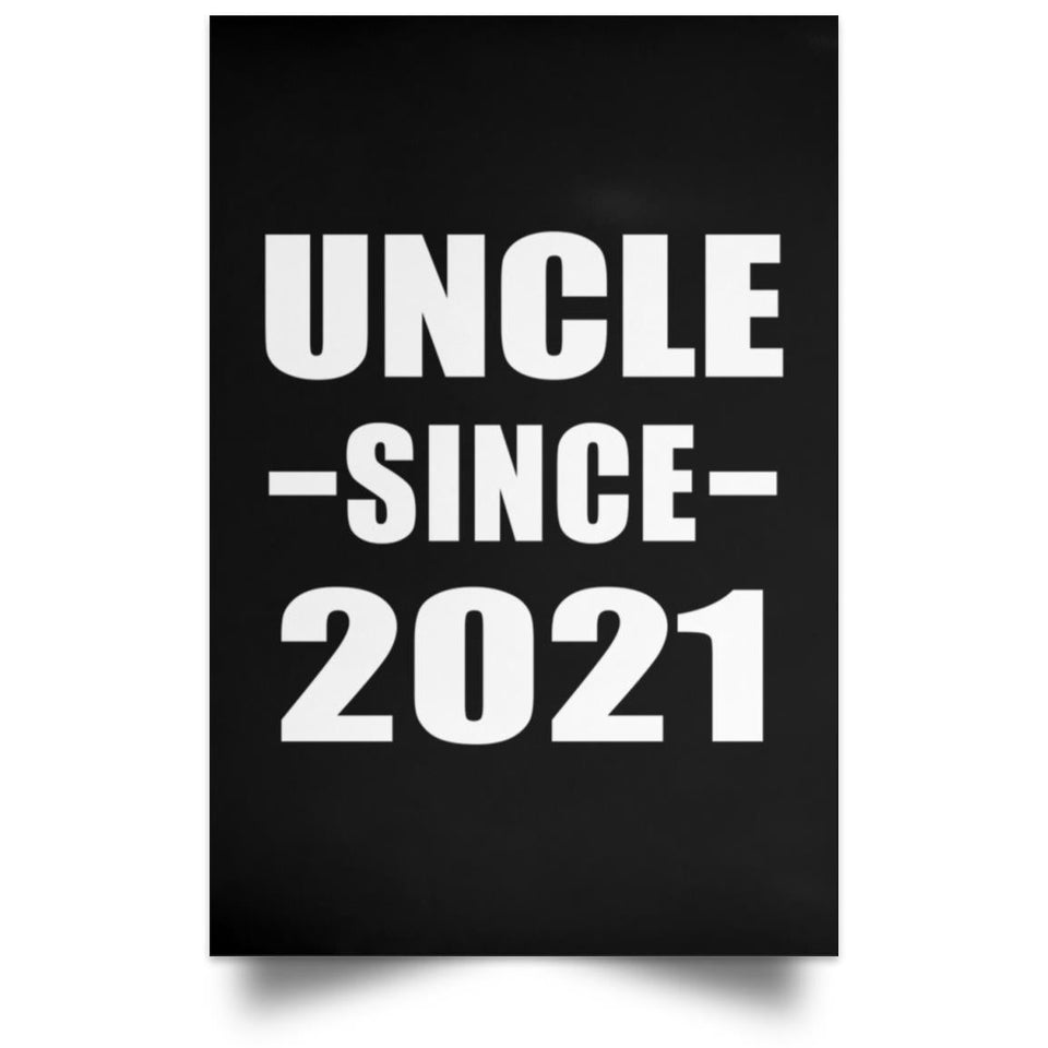 Uncle Since 2021 - Poster Portrait