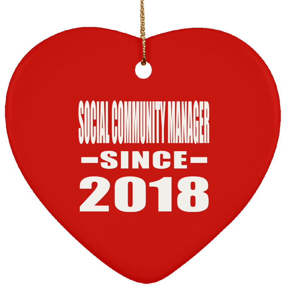 Social Community Manager Since 2018 - Heart Ornament